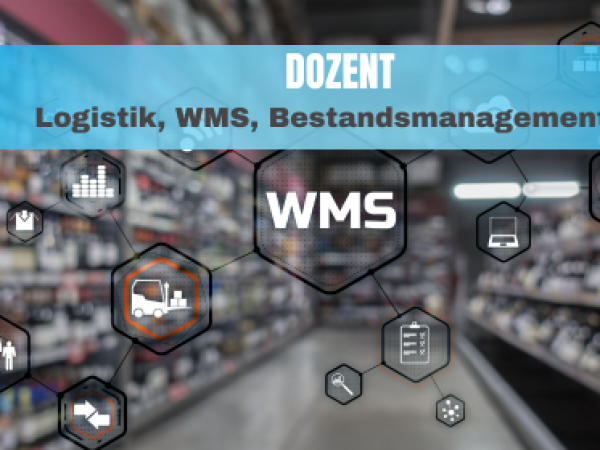 Dozent für Logistik, WMS und Bestandsmanagement (w/m/d)