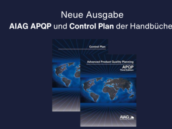 Neuauflage der AIAG APQP und Control Plan Handbücher als eigenständige Dokumente im März 2024 - Teil I.